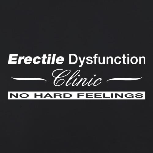 Erectile Dysfunction Clinic No Hard Feelings t shirt