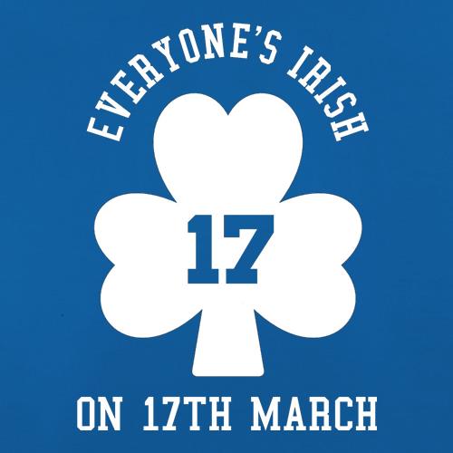 Everyone's irish on 17th March t shirt