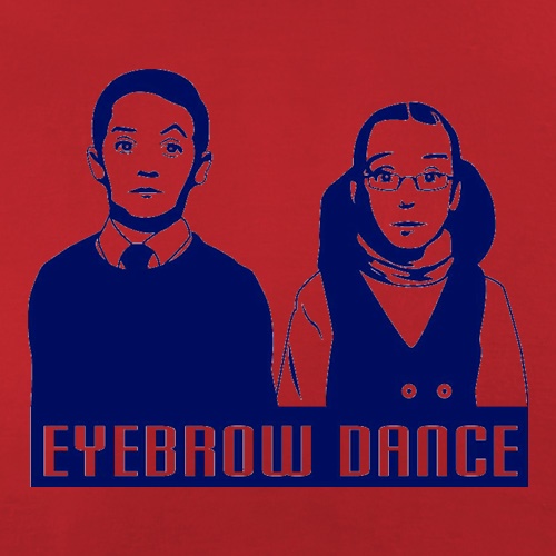 Eyebrow Dance t shirt
