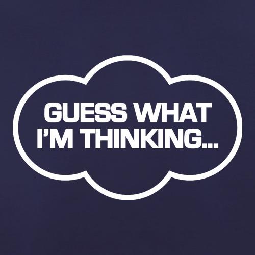 Guess What I'm Thinking t shirt