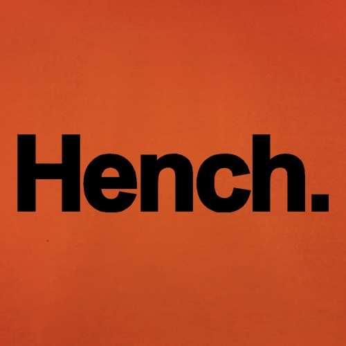Hench. t shirt