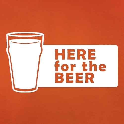 Here For The Beer t shirt