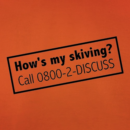 How's My Skiving? t shirt