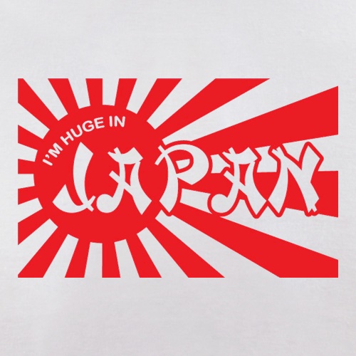 I'm Huge In Japan t shirt