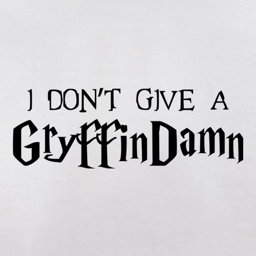 I Don't Give A GryffinDamn t shirt
