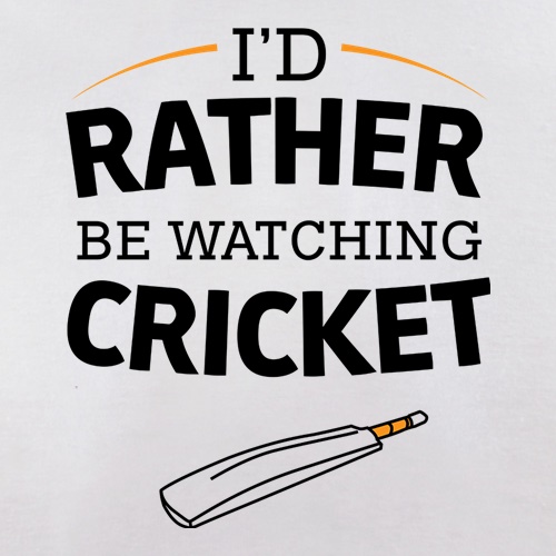 I'd Rather Be Watching Cricket t shirt
