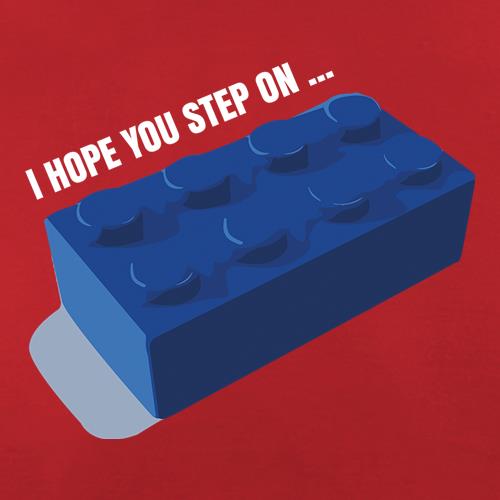 I Hope You Step On... t shirt