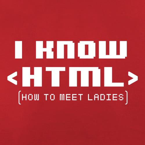 I Know HTML t shirt
