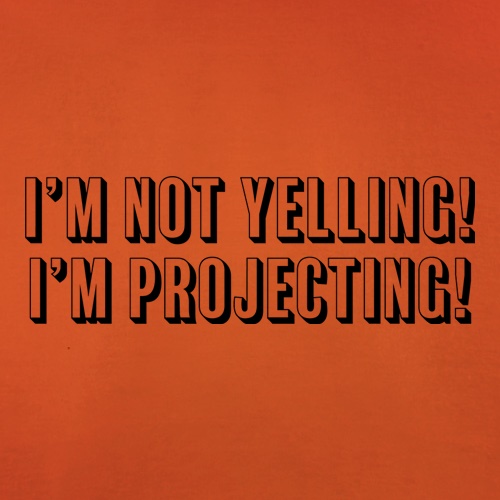 I'm Not Yelling t shirt