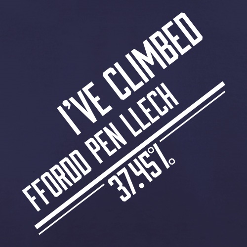 I've Climbed Ffordd Pen Llech t shirt