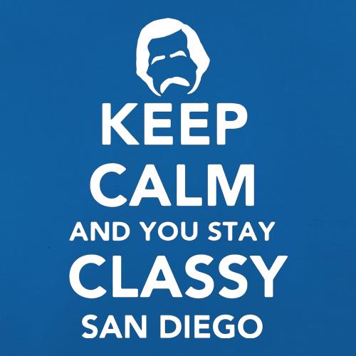 Keep Calm And You Stay Classy San Diego t shirt