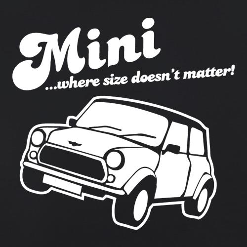 Mini... Where Size Doesn't Matter! t shirt