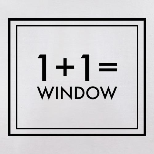 One Plus One Equals Window t shirt
