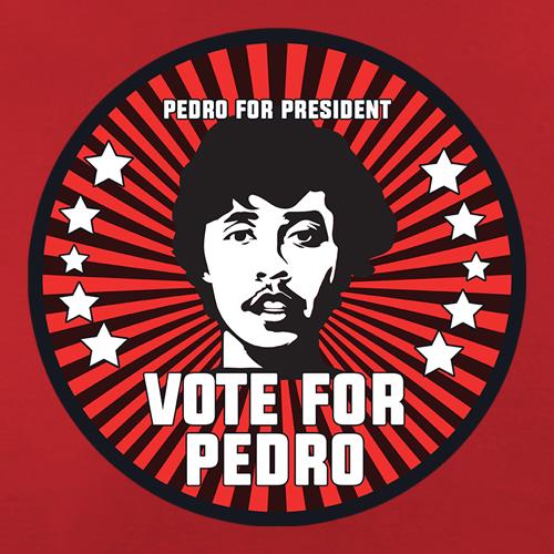 Pedro For President t shirt