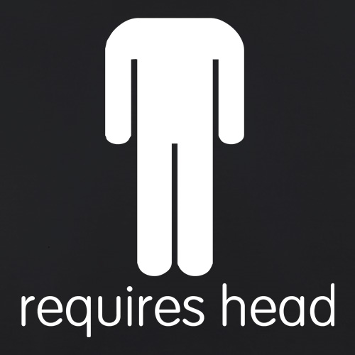Requires Head t shirt