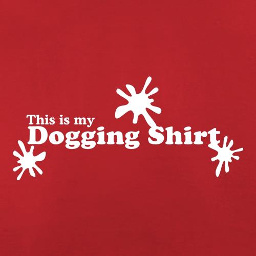 this is my dogging shirt t shirt