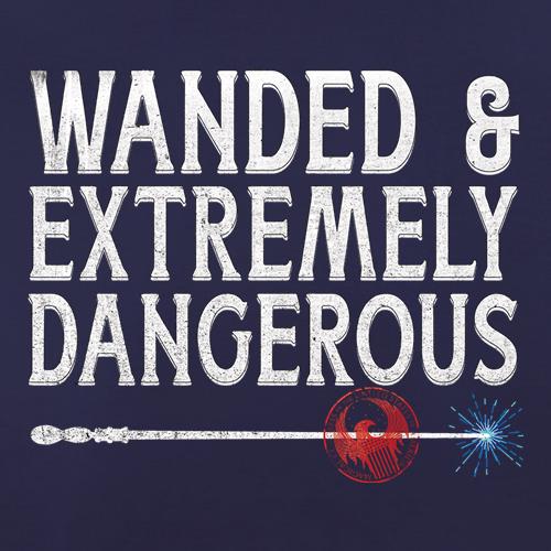 Wanded & Extremely Dangerous t shirt