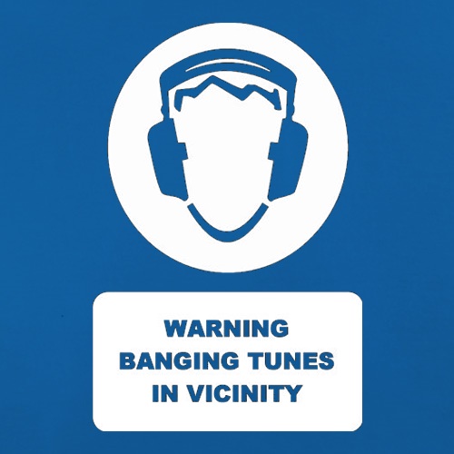 Warning Banging Tunes In Vicinity t shirt