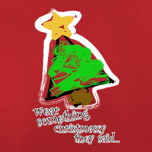 Wear Something Christmassy t shirt