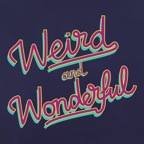 Weird And Wonderful t shirt
