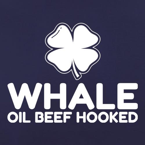 Whale Oil Beef Hooked Learn Irish t shirt