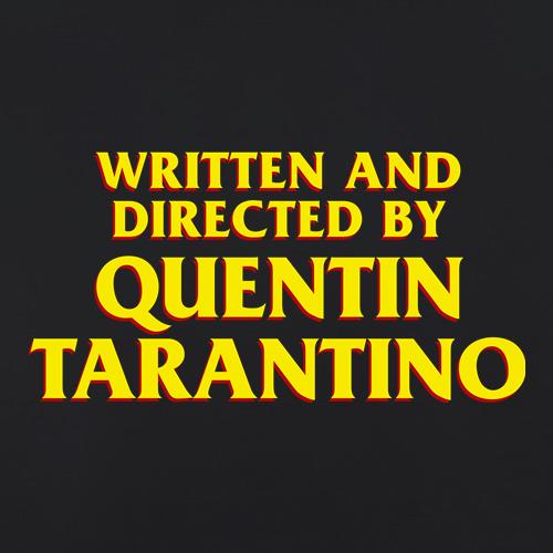 Written and Directed by Quentin Tarantino t shirt