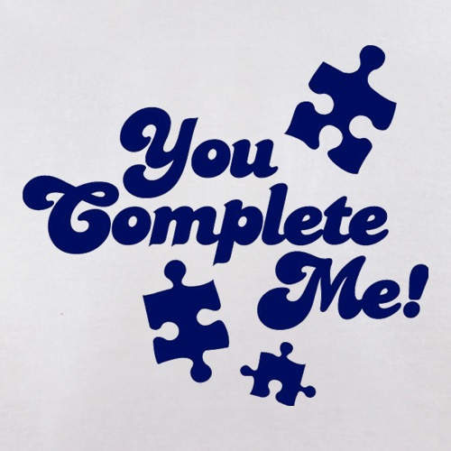 You Complete Me t shirt