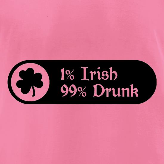 1% Irish 99% Drunk t shirt