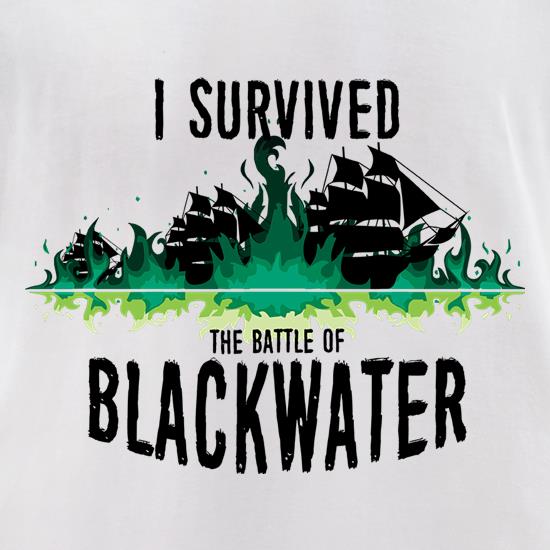 I Survived The Battle Of Blackwater t shirt