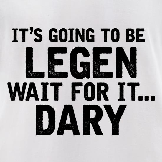 Legen wait for sales it dary sweatshirt