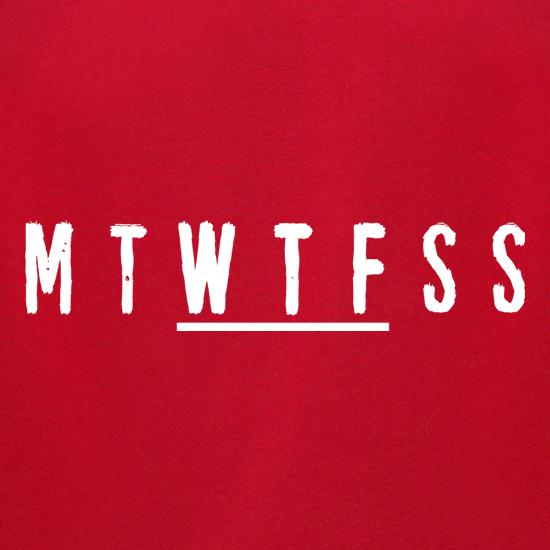 M T W T F S S t shirt
