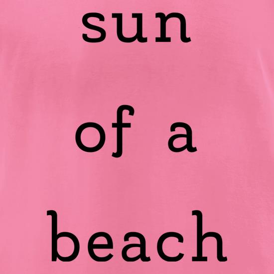 Sun Of A Beach t shirt