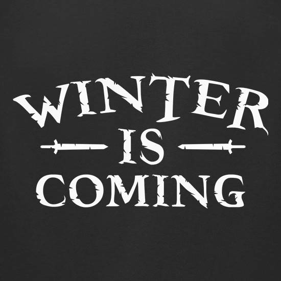 Winter Is Coming t shirt