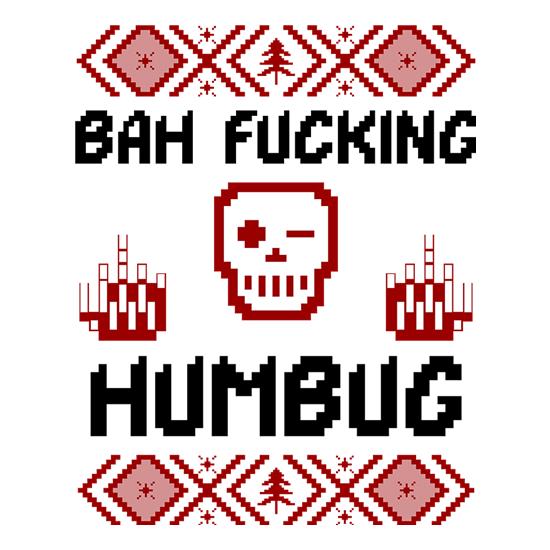 Bah Fucking Humbug t shirt