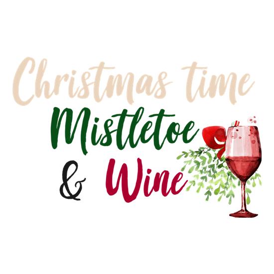 Christmas Time, Mistletoe & Wine t shirt