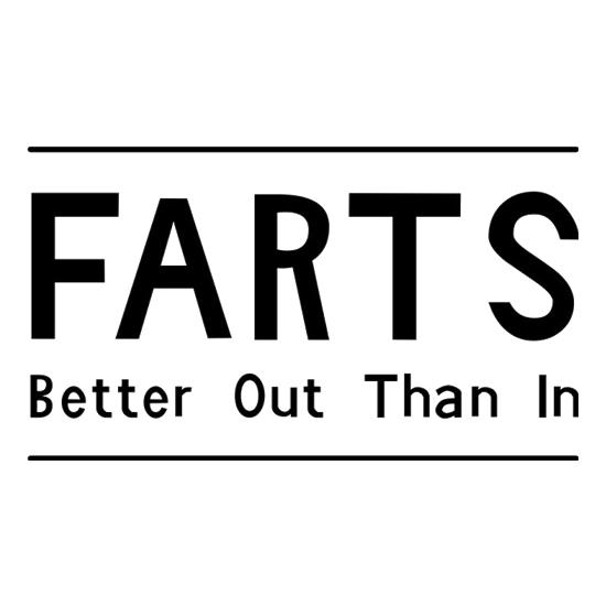 Farts Better Out Than In t shirt