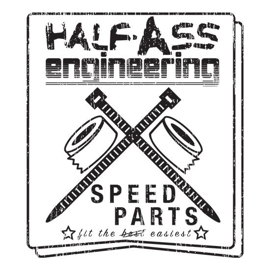 Halfass Engineering t shirt