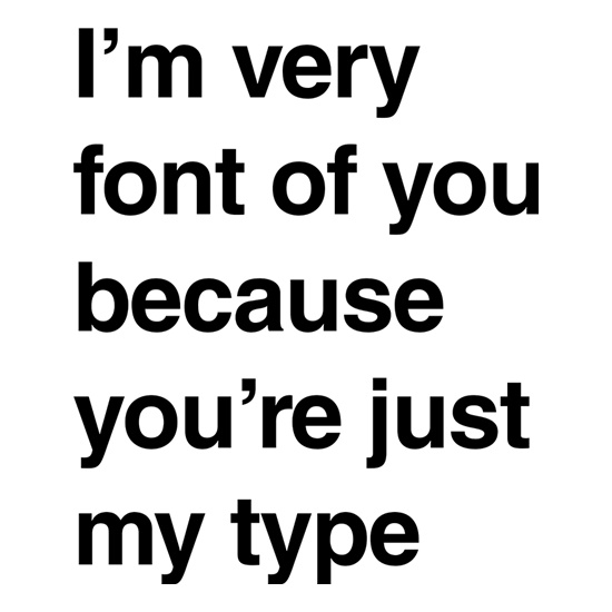 I'm Very Font Of You t shirt