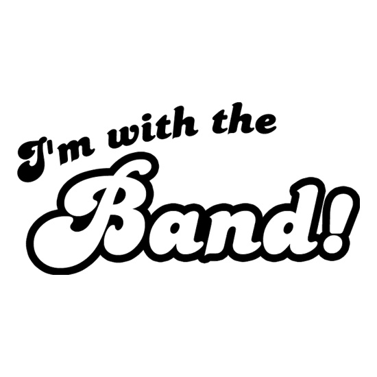 I'm With The Band! t shirt