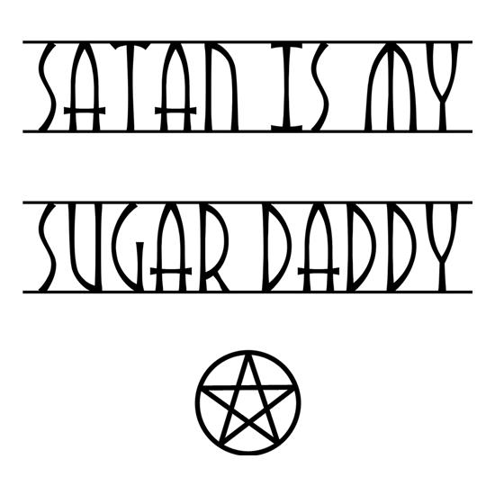 Satan Is My Sugar Daddy t shirt