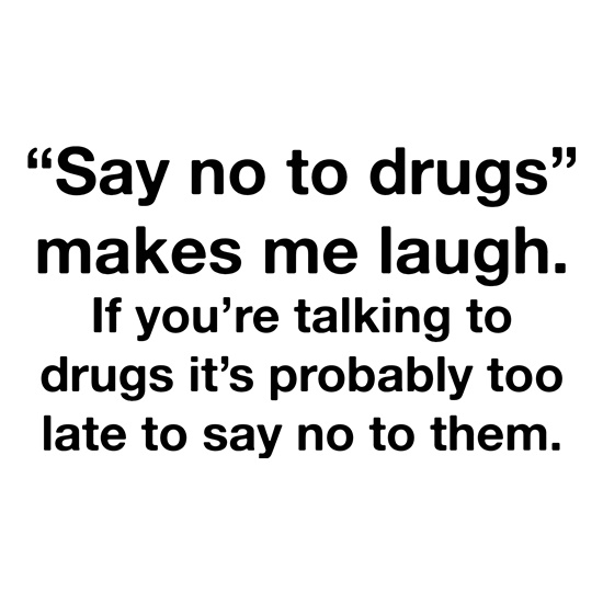Say No To Drugs t shirt
