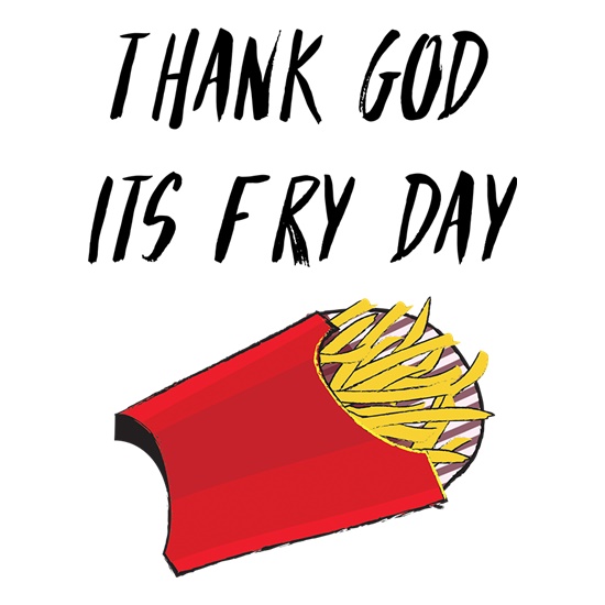 Thank God It's Fry Day t shirt