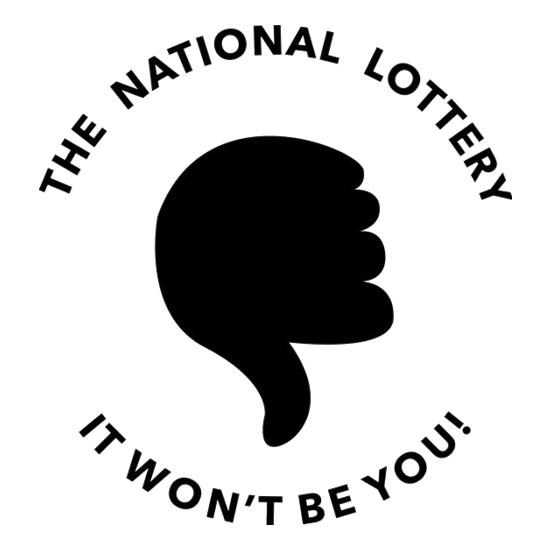 The National Lottery It Won't Be You t shirt