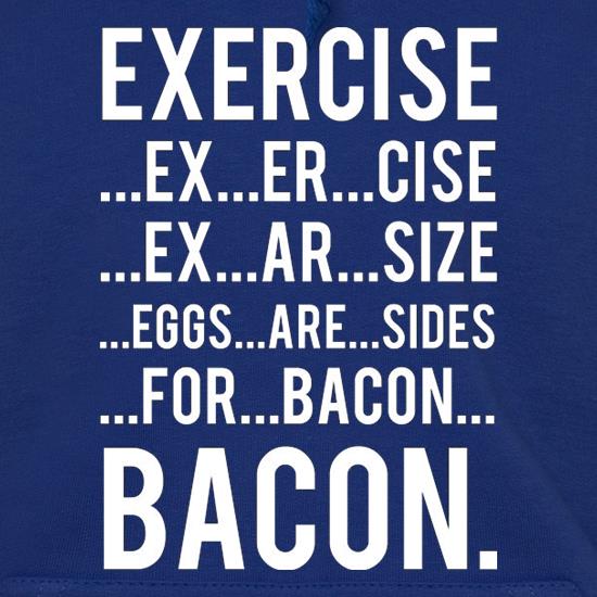 Exercise Bacon t shirt