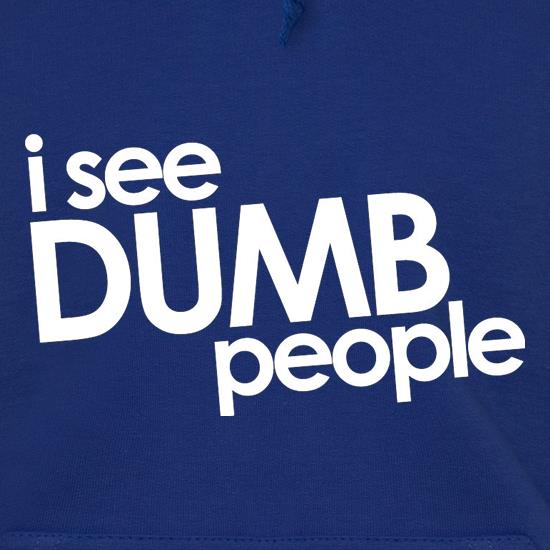 I See Dumb People t shirt