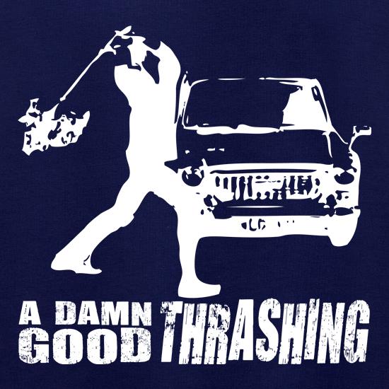 A Good Thrashing t shirt