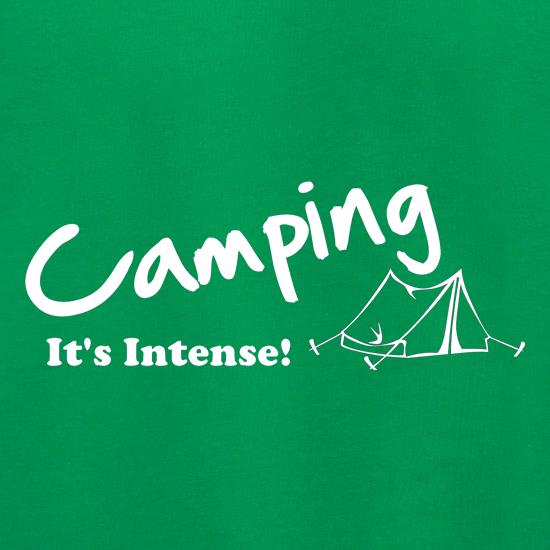 Camping It's Intense! t shirt
