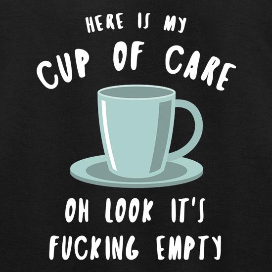 Here Is My Cup Of Care t shirt