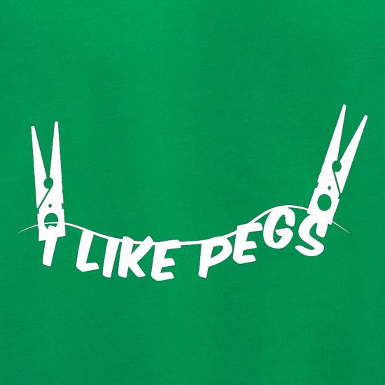 I Like Pegs t shirt
