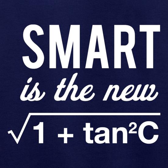 Smart Is The New Sexy t shirt